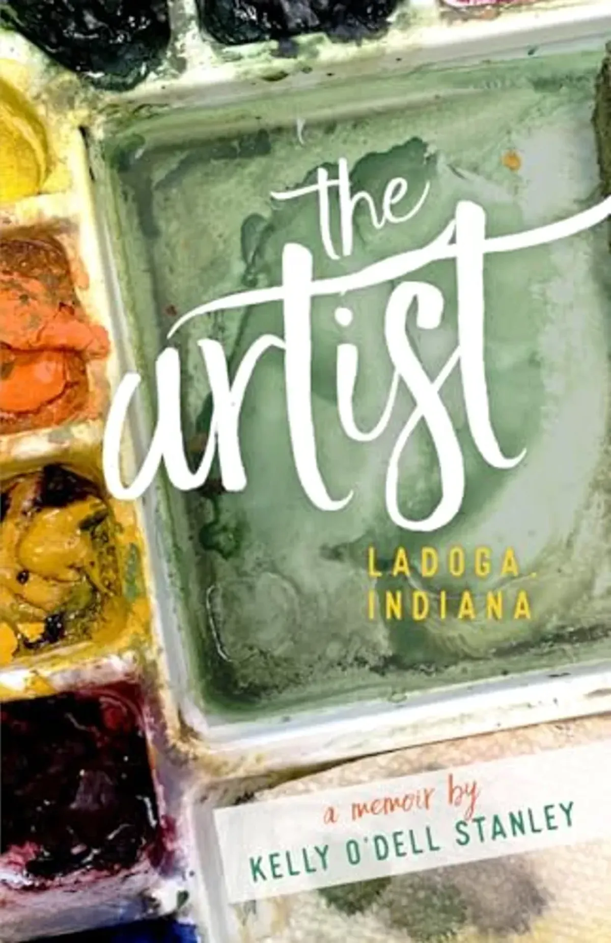 The Artist, Ladoga, Indiana: A memoir