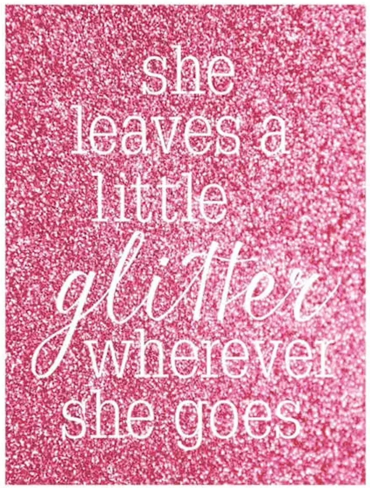 She Leaves a Little Glitter Wherever She Goes Canvas Wall Sign, 18x24
