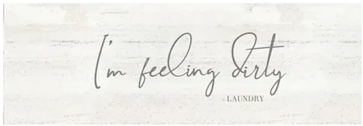 I'm Feeling Dirty Laundry Room Panel Canvas Wall Art, 36x12