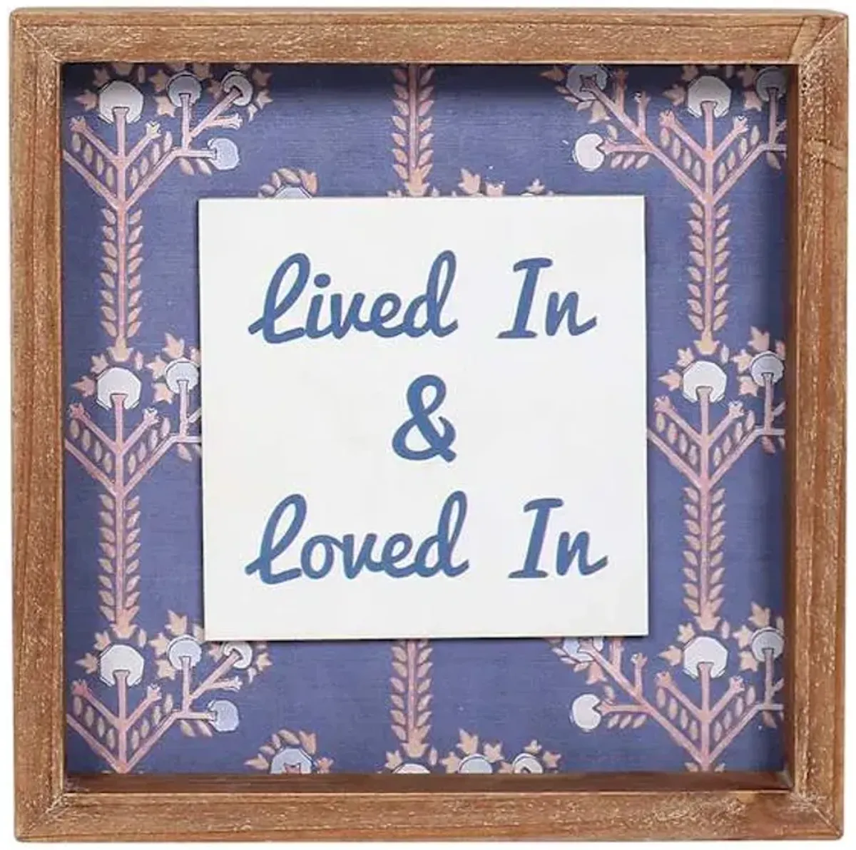 Lived In & Loved In Wooden Wall Sign, 9.5"