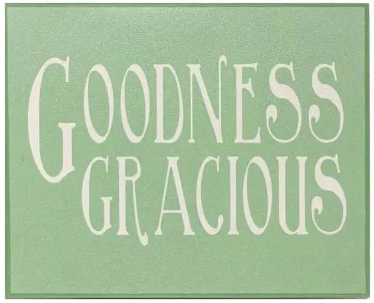 Goodness Gracious Box Sign, 8x10