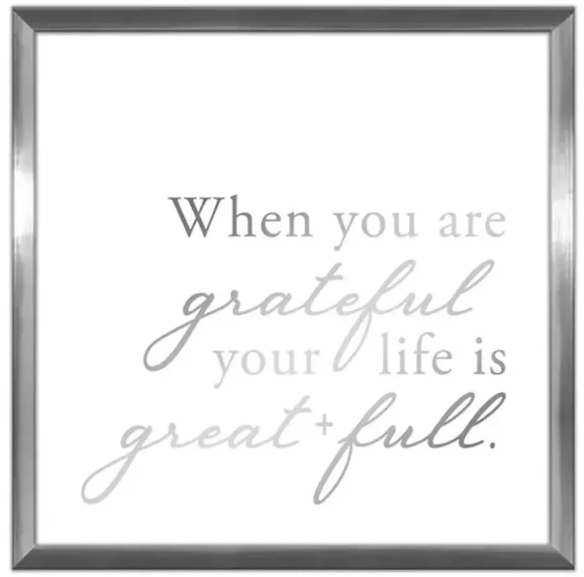 Framed When You are Grateful Sentiment Wall Sign, 14"