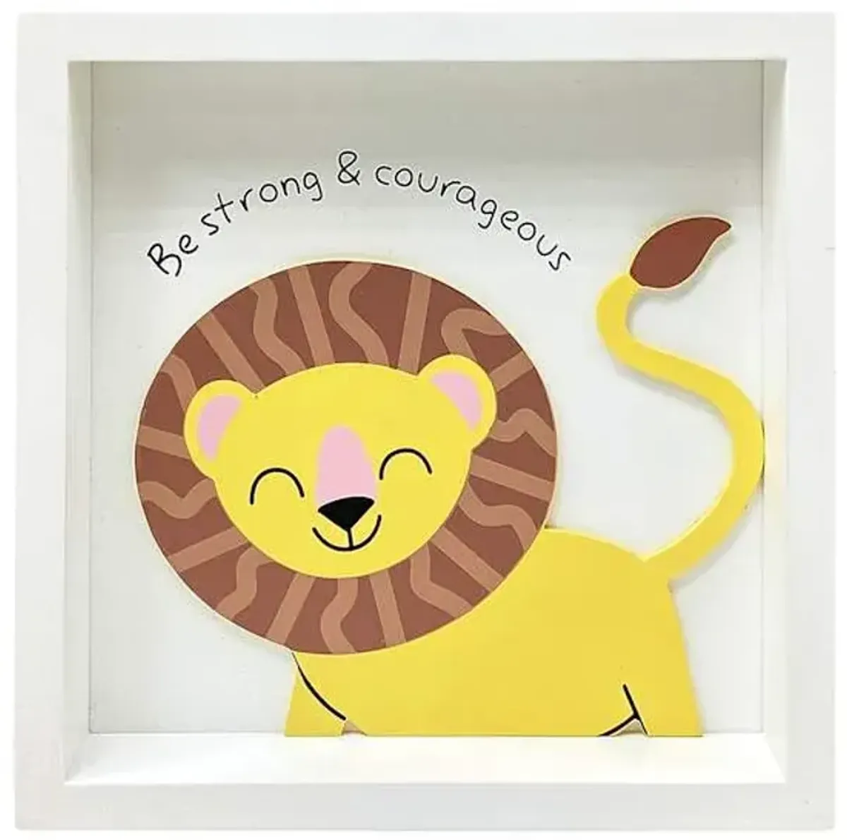 Tiny Dreamers Be Strong & Courageous Sign, 8"