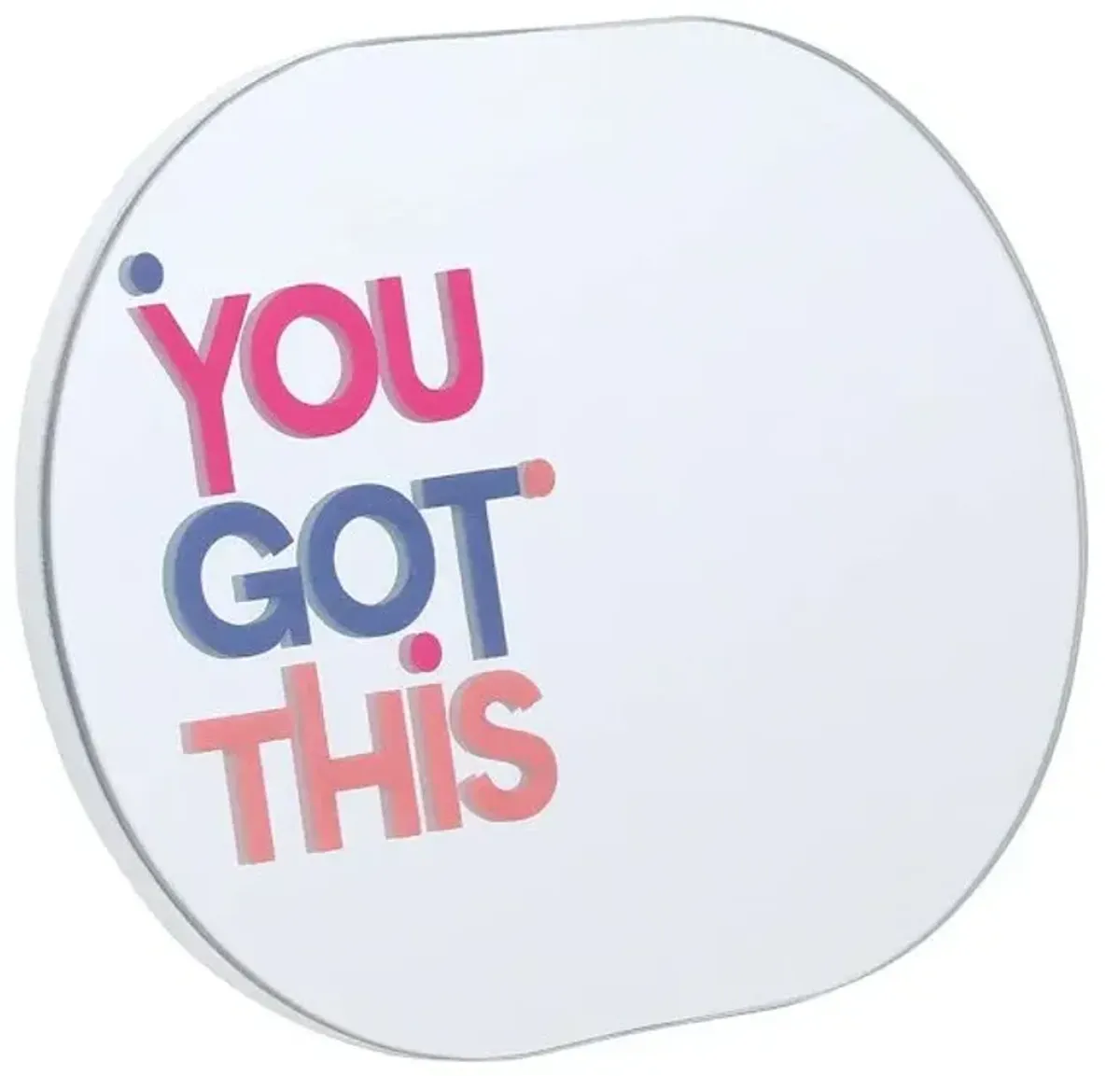 You Got This Tabletop Mirror, 8x6