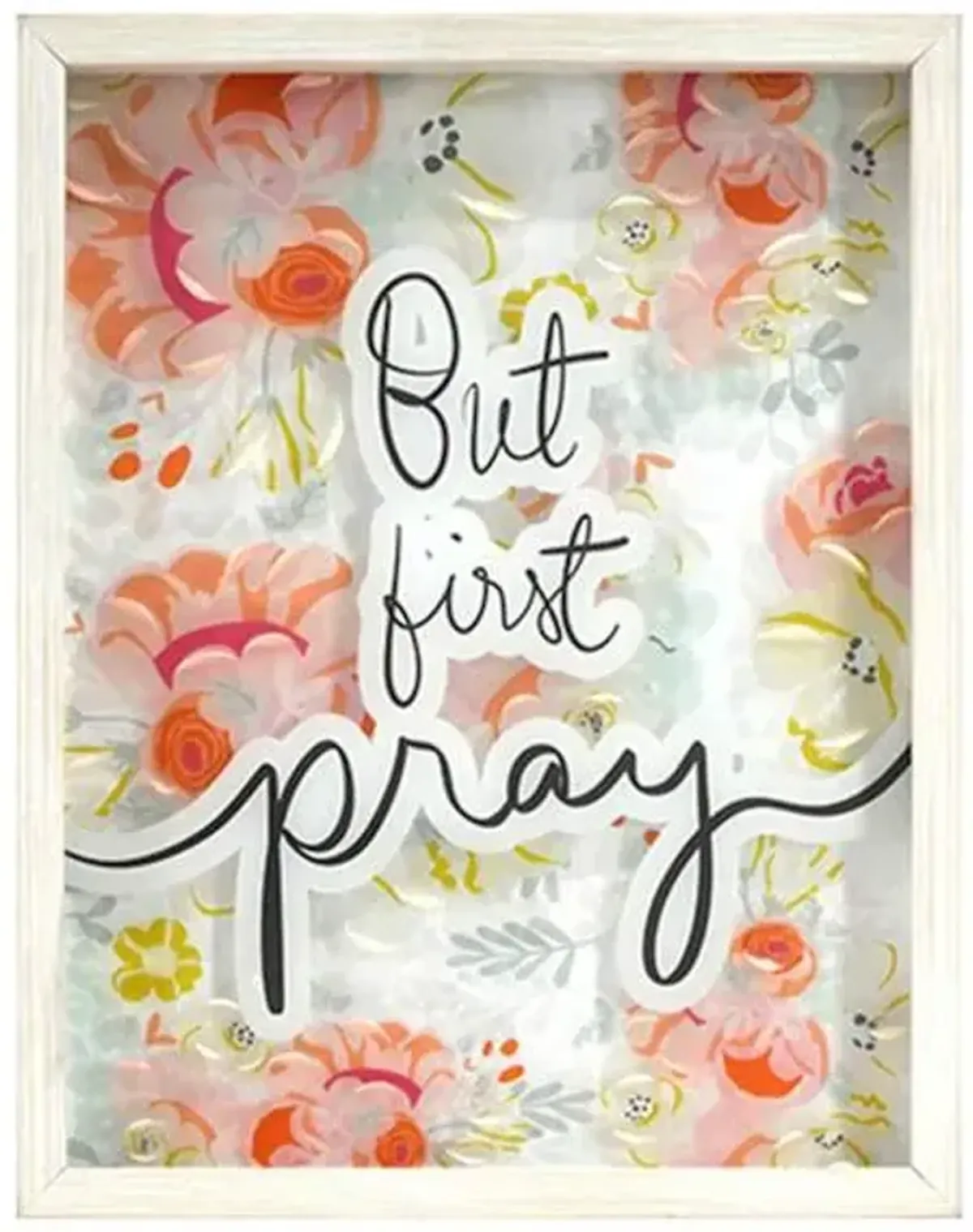 Glass Framed But First Pray Framed Print Wall Art, 11x14