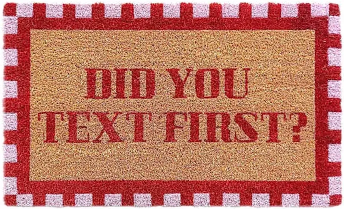 Did You Text First Coir Mat, 18x30