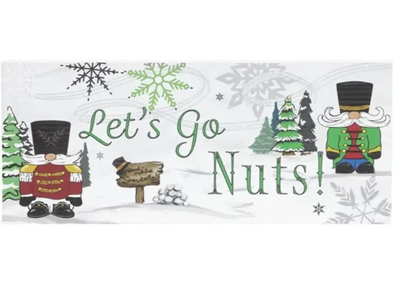  Let s Go Nuts  Nutcracker Sign