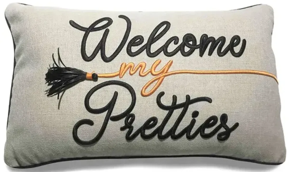 Welcome my Pretties Pillow