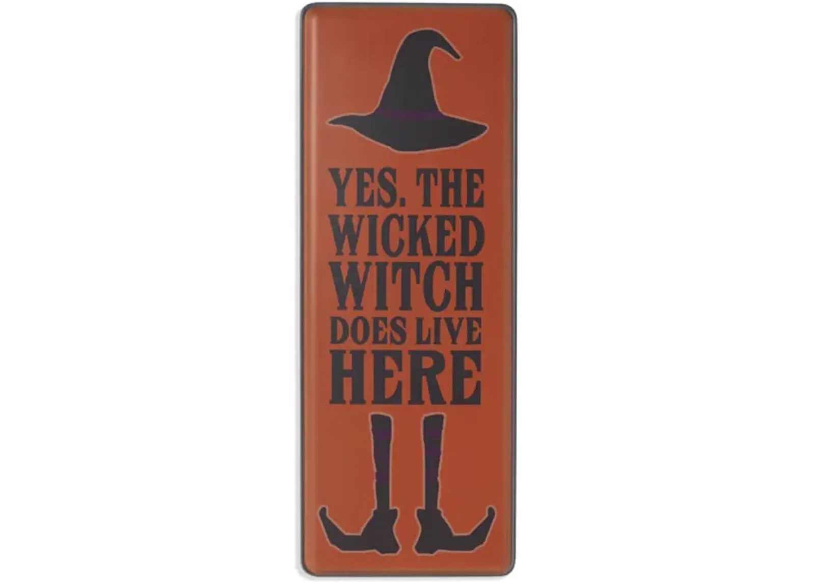 Wicked Witch Lives Here Sign