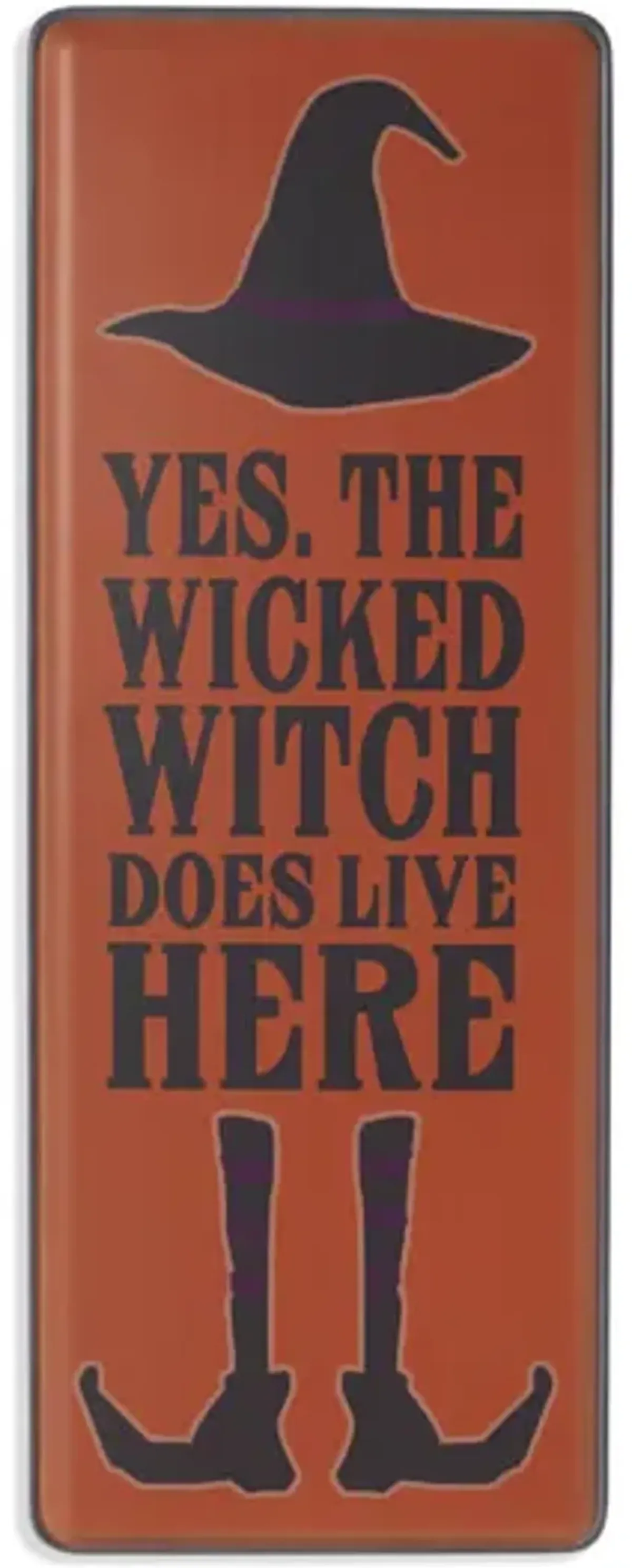 Wicked Witch Lives Here Sign