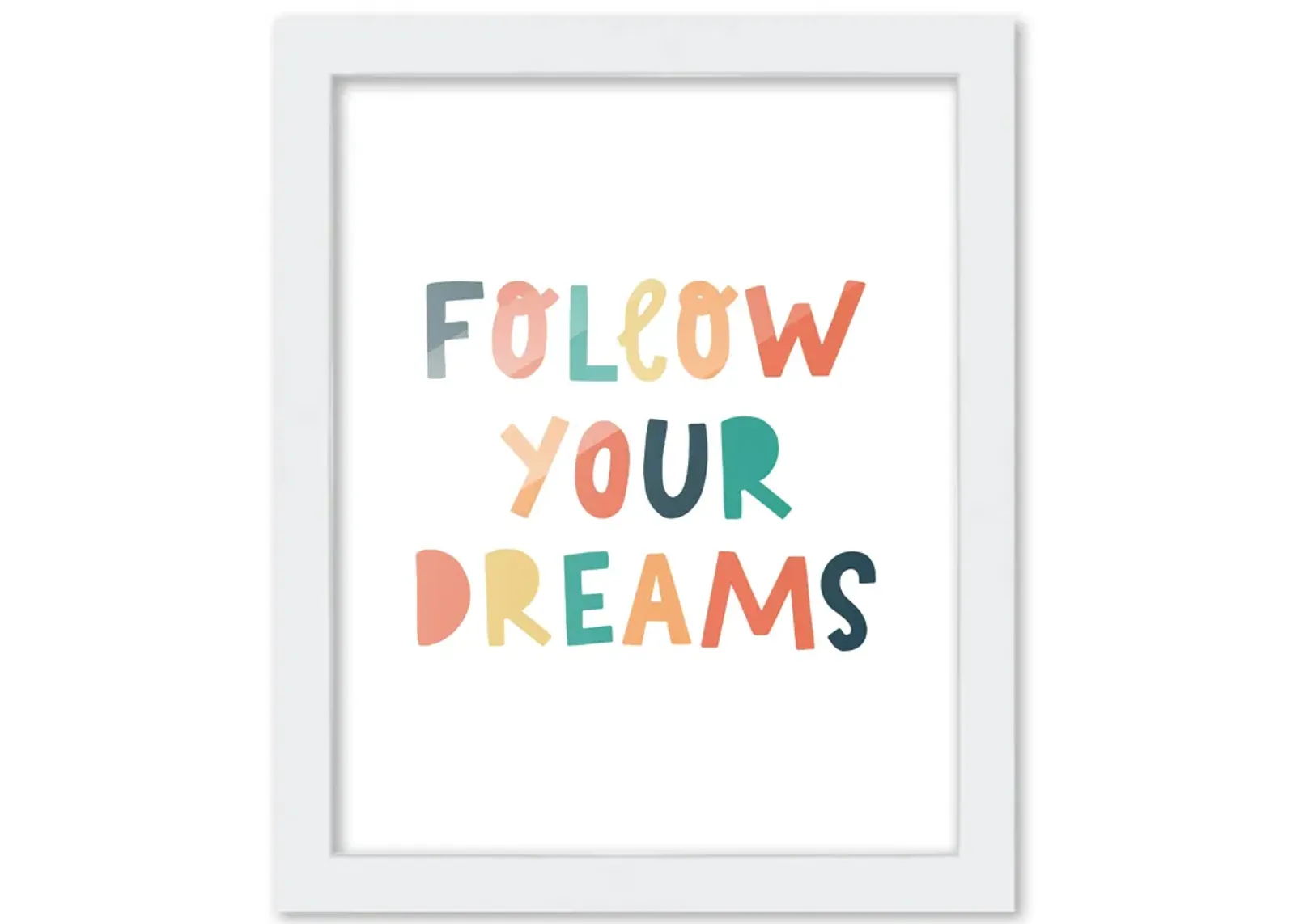 8x10 Framed Nursery Wall Art Colorful Follow Your Dreams Poster In White Wood Frame For Kid Bedroom or Playroom