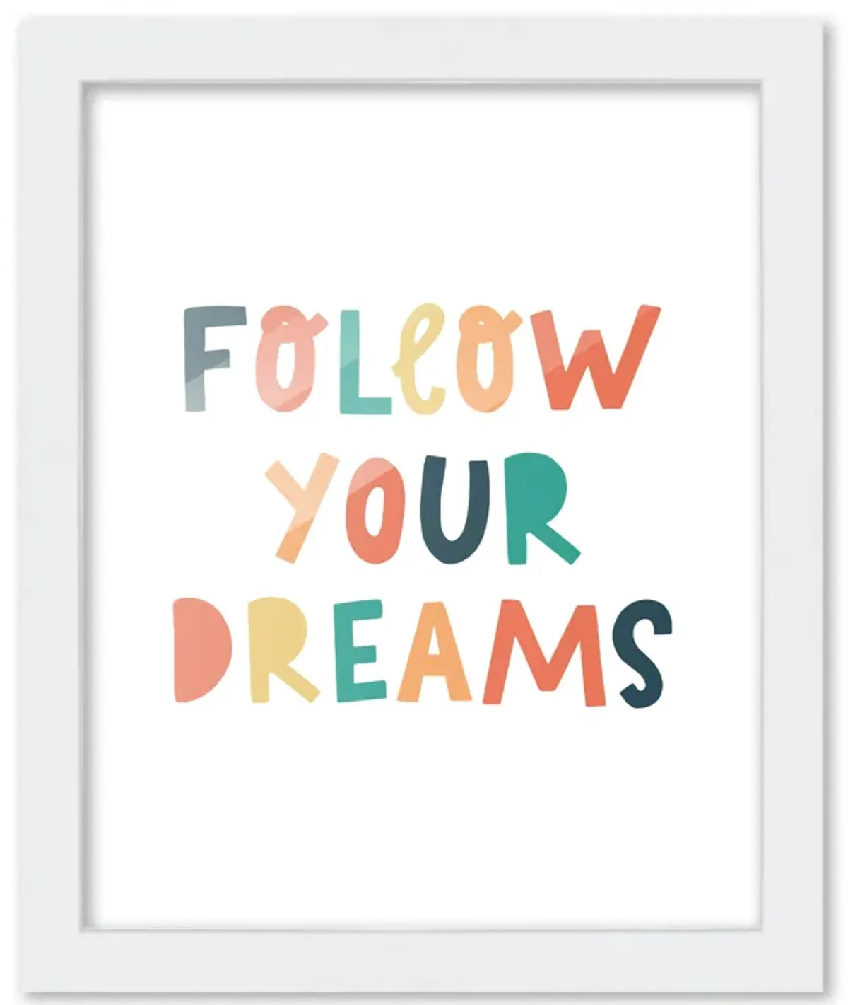 8x10 Framed Nursery Wall Art Colorful Follow Your Dreams Poster In White Wood Frame For Kid Bedroom or Playroom