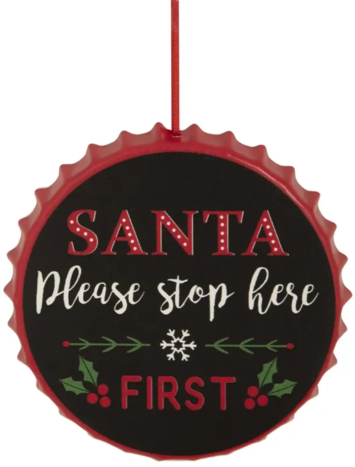 4" Black 'Santa Please Stop Here First' Bottle Cap Christmas Ornament