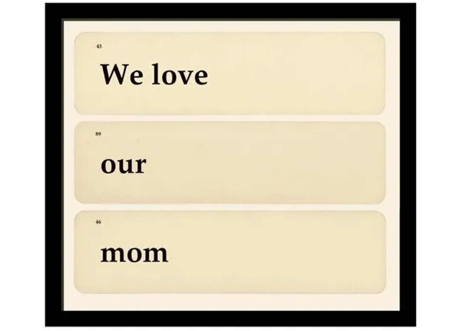 We love our mom - Ivory