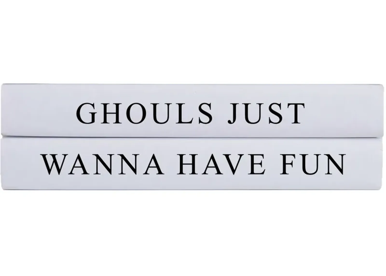 Ghouls Just Wanna Quote Book Stack - White