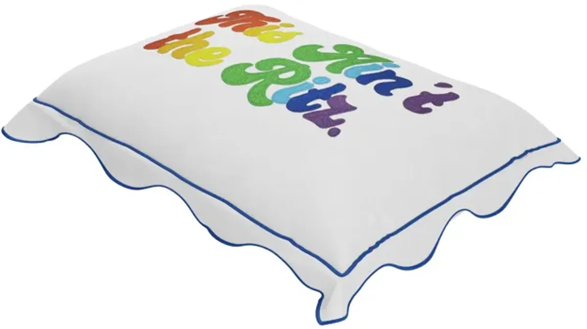 This Ain’t The Ritz Pillow Cover - Rainbow