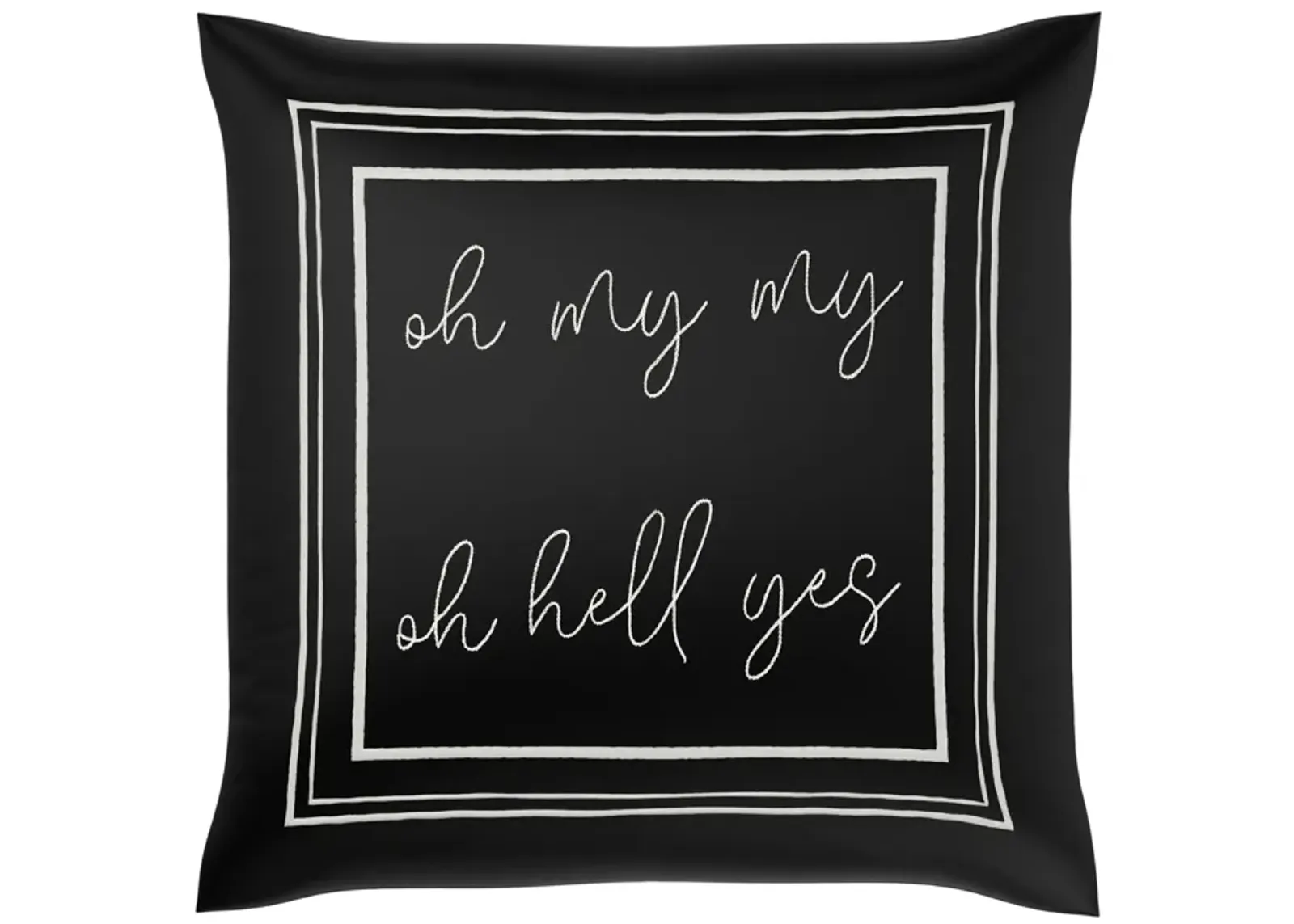 Oh My My Cursive Pillow Cover