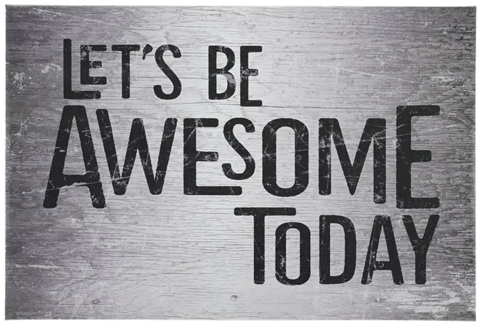 Black and White Let's Be Awesome Wall Art 24"W x 16"H