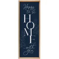 Blue and White Wood Happy To Be Home Art 17"W x 46"H